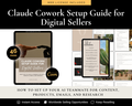 Claude Cowork Setup Guide for Digital Sellers