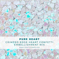 Crimped Edge Confetti Embellishment Mix - Pure Heart